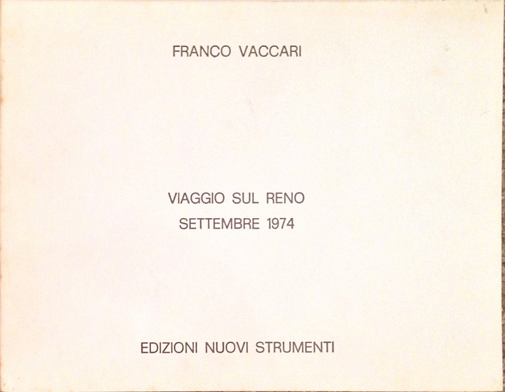 Franco Vaccari, Viaggio sul Reno
1974