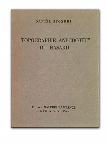 Daniel Spoerri, Anekdoten zu einer topographie des zufalls. ( An anecdoted topography of chance). Topographie Anecdotee du Hasard
1962