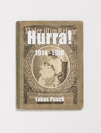 Lukas Pusch, HURRA! 1914-1918
2014